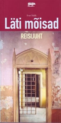 Läti mõisad Reisijuht kaanepilt – front cover