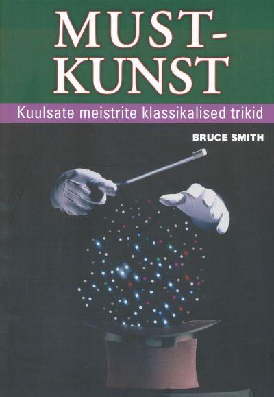 Mustkunst Kuulsate meistrite klassikalised trikid kaanepilt – front cover
