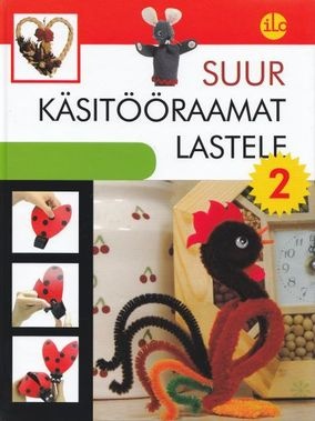 Suur käsitööraamat lastele 2 kaanepilt – front cover