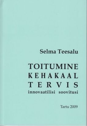 Toitumine, kehakaal, tervis Innovaatilisi soovitusi kaanepilt – front cover