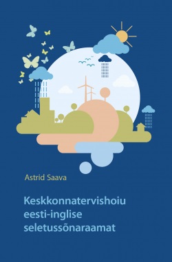 Keskkonnatervishoiu eesti-inglise seletussõnaraamat kaanepilt – front cover