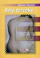 Selg terveks kümne minutiga päevas kaanepilt – front cover