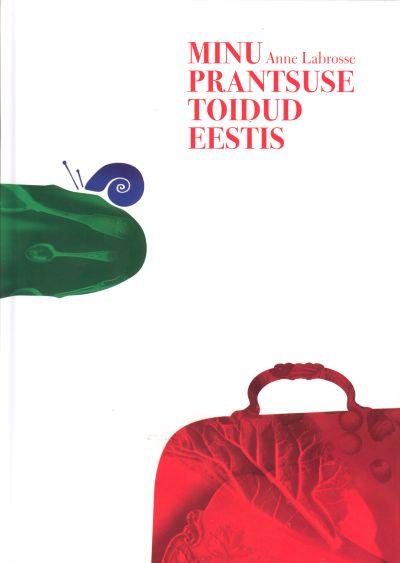 Minu prantsuse toidud Eestis kaanepilt – front cover