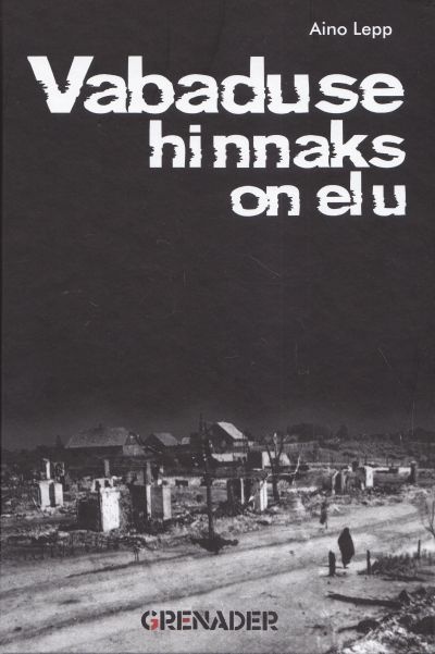 Vabaduse hinnaks on elu kaanepilt – front cover