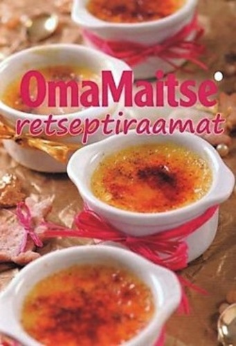 Oma Maitse retseptiraamat kaanepilt – front cover