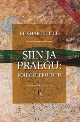 Siin ja praegu: kohaloleku jõud kaanepilt – front cover