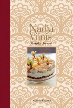 Nadja Viinis Koogid ja elamused kaanepilt – front cover