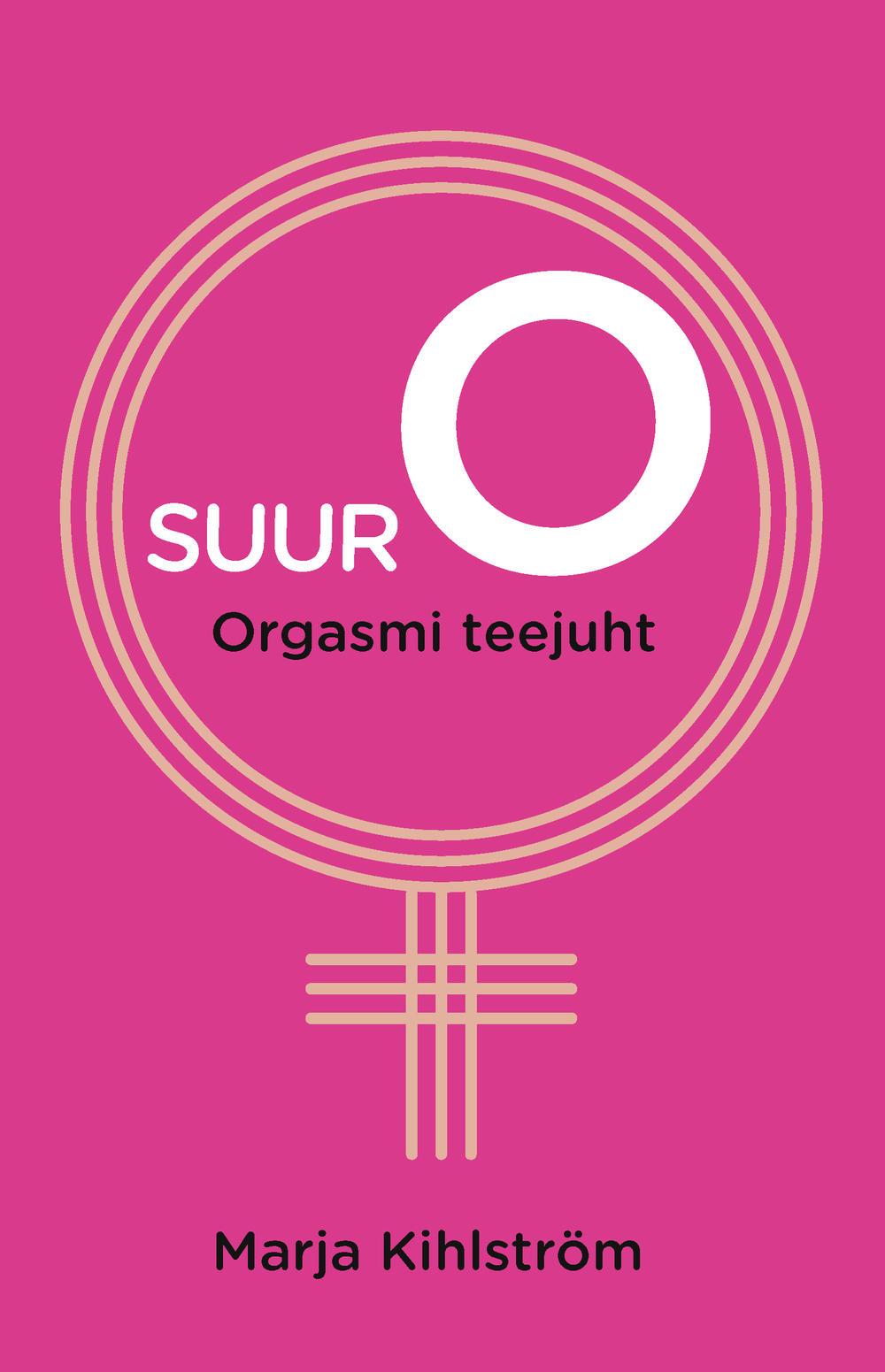 Suur O Orgasmi teejuht kaanepilt – front cover