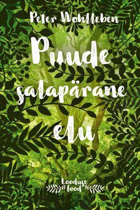 Puude salapärane elu kaanepilt – front cover