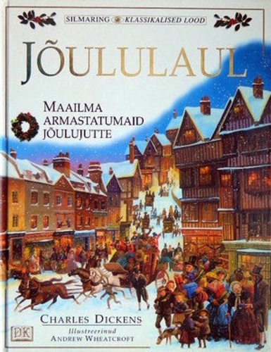 Jõululaul Maailma armastatumaid jõulujutte kaanepilt – front cover