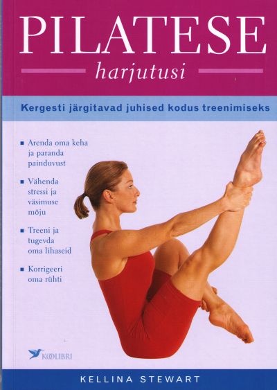 Pilatese harjutusi Kergesti järgitavad juhised kodus treenimiseks kaanepilt – front cover