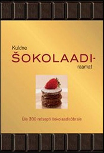 Kuldne šokolaadiraamat kaanepilt – front cover