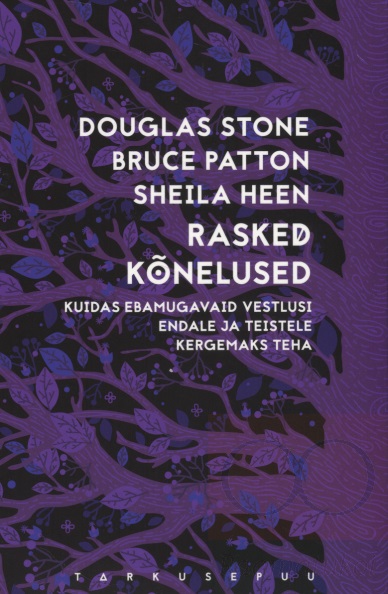 Rasked kõnelused Kuidas ebamugavaid vestlusi endale ja teistele kergemaks teha kaanepilt – front cover