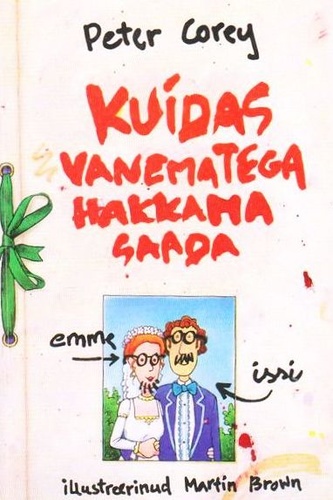 Kuidas vanematega hakkama saada kaanepilt – front cover