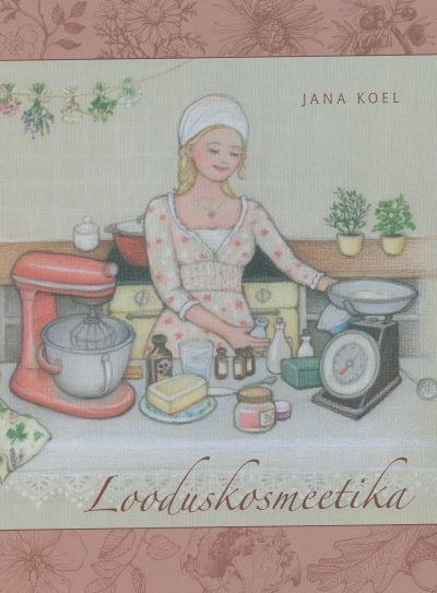 Looduskosmeetika kaanepilt – front cover