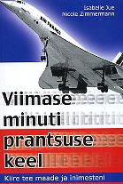 Viimase minuti prantsuse keel Kiire tee maade ja inimesteni kaanepilt – front cover