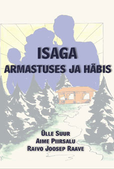 Isaga armastuses ja häbis kaanepilt – front cover