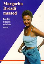 Margarita Drozdi meetod Kuidas dieedita saledaks saada kaanepilt – front cover