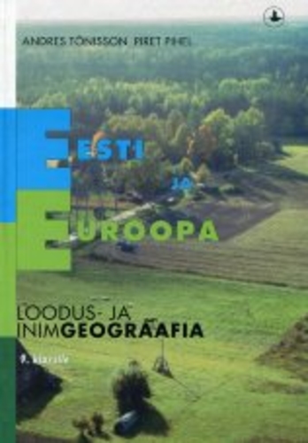 Eesti ja Euroopa Loodus- ja inimgeograafia IX klassile kaanepilt – front cover