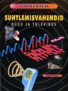 Suhtlemisvahendid nüüd ja tulevikus kaanepilt – front cover