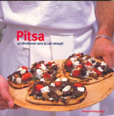 Pitsa 50 ahvatlevat vana ja uut retsepti kaanepilt – front cover