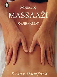 Põhjalik massaaži käsiraamat kaanepilt – front cover