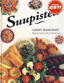 Suupisted laiast maailmast Suppidest ja salatitest dipikastmete ning dim sum’ideni kaanepilt – front cover