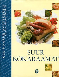 Suur kokaraamat Kulinaarne avastusreis: rohkem kui 800 retsepti kaanepilt – front cover