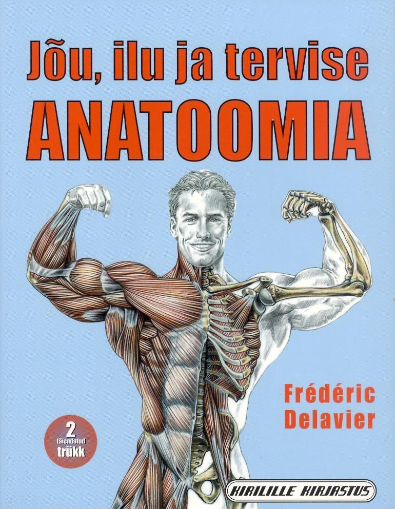 Jõu, ilu ja tervise anatoomia kaanepilt – front cover