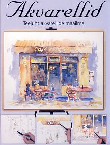 Akvarellid Teejuht akvarellide maailma kaanepilt – front cover