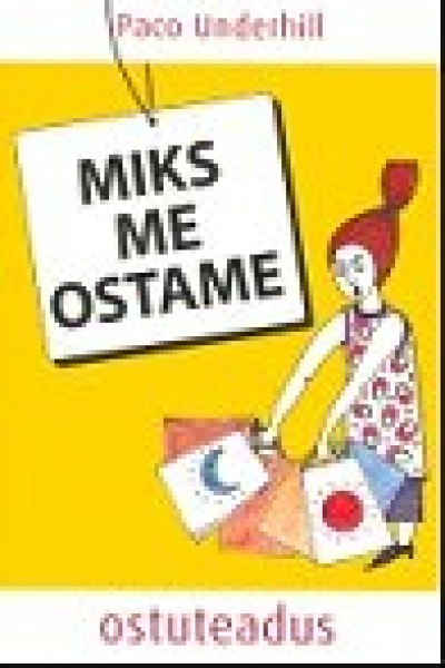 Miks me ostame Ostuteadus kaanepilt – front cover