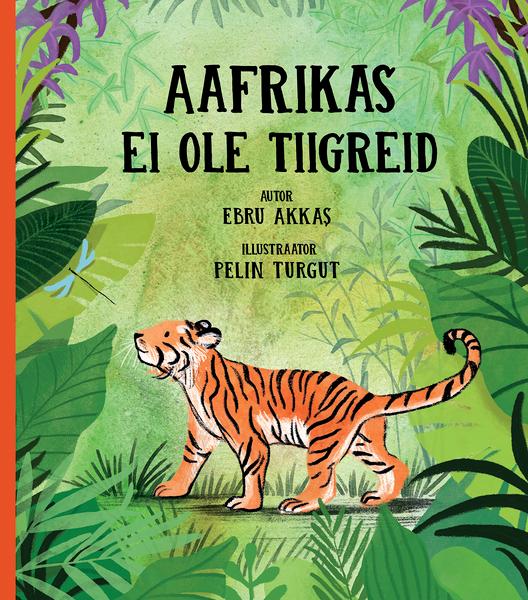 Aafrikas ei ole tiigreid kaanepilt – front cover
