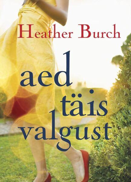 Aed täis valgust kaanepilt – front cover