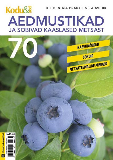 Aedmustikad ja sobivad kaaslased metsast Kasvunõuded, sordid, metsateemaline miniaed kaanepilt – front cover