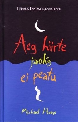 Aeg hiirte jaoks ei peatu: Hermux Tantamoqi seiklused kaanepilt – front cover