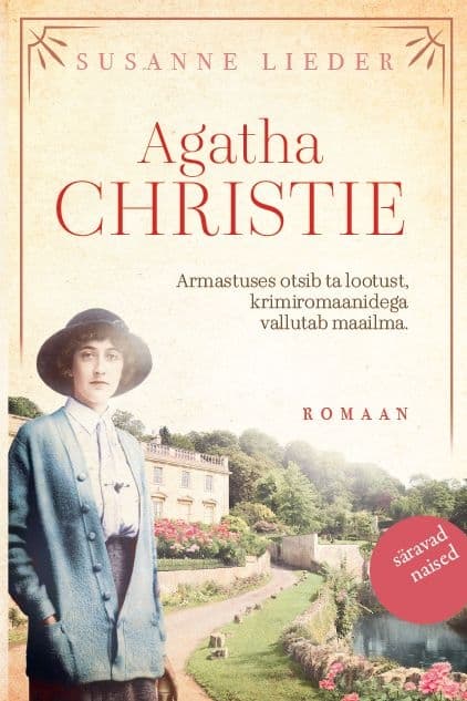 Agatha Christie: armastuses otsib ta lootust, krimiromaanidega vallutab maailma kaanepilt – front cover