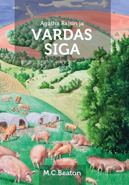 Agatha Raisin ja vardas siga kaanepilt – front cover