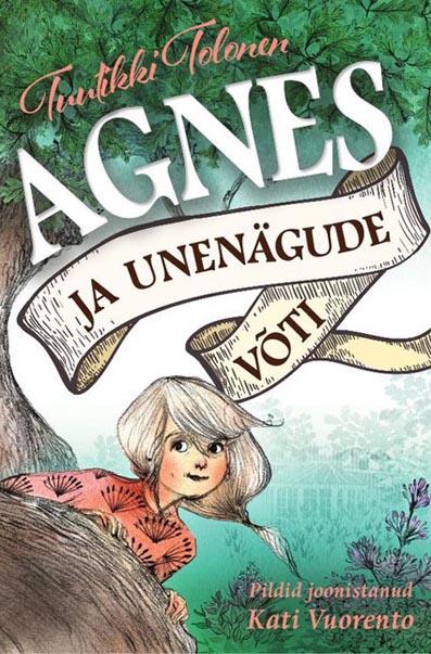 Agnes ja unenägude võti kaanepilt – front cover