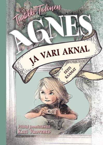 Agnes ja vari aknal kaanepilt – front cover