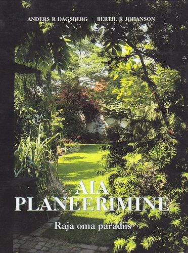 Aia planeerimine: raja oma paradiis kaanepilt – front cover