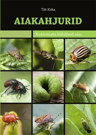 Aiakahjurid Kutsumata külalised aias kaanepilt – front cover