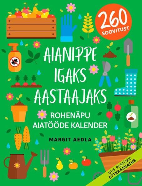 Aianippe igaks aastaajaks 2023 Rohenäpu aiatööde kalender kaanepilt – front cover