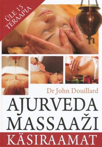Ajurveda massaaži käsiraamat kaanepilt – front cover