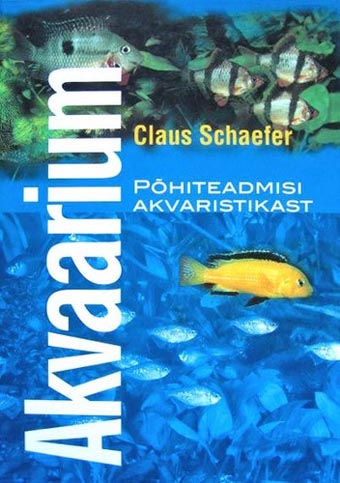 Akvaarium: põhiteadmisi akvaristikast kaanepilt – front cover