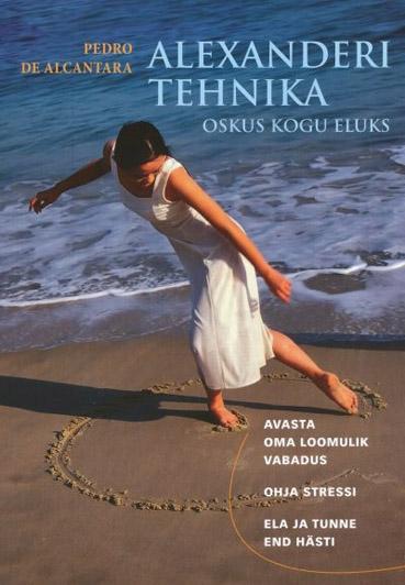 Alexanderi tehnika Oskus kogu eluks kaanepilt – front cover