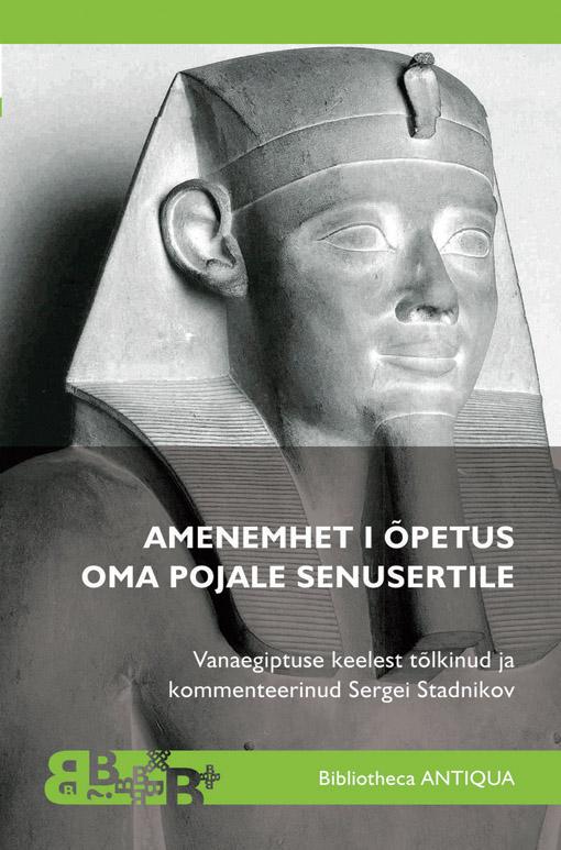 Amenemhet I õpetus oma pojale Senusertile kaanepilt – front cover