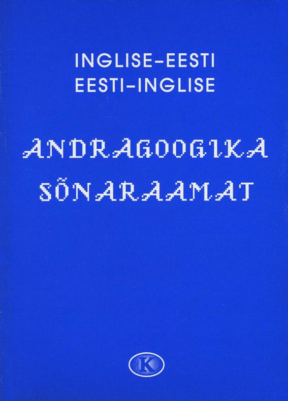 Andragoogika sõnaraamat Inglise-eesti-inglise kaanepilt – front cover