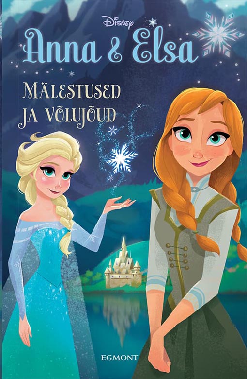 Anna & Elsa: mälestused ja võlujõud kaanepilt – front cover