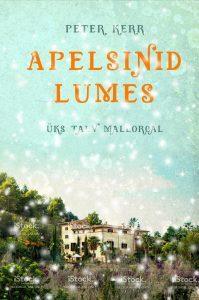 Apelsinid lumes: üks talv Mallorcal kaanepilt – front cover