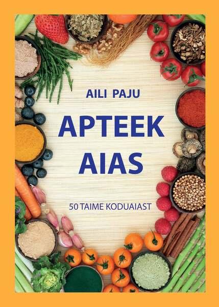 Apteek aias 50 taime koduaiast kaanepilt – front cover